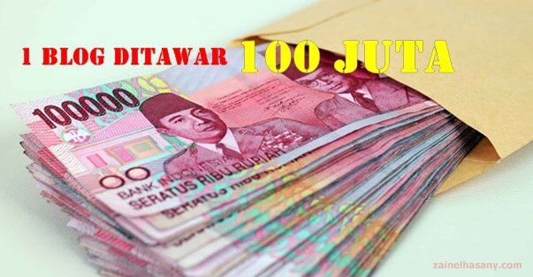 1 Blog Ditawar 100 Juta, Apakah Mau Dijual Beneran?