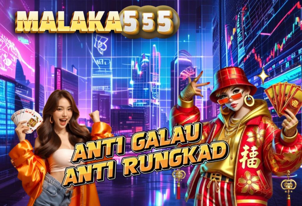 Malaka555 Situs Slot Online Terpercaya dengan Link Login Resmi
